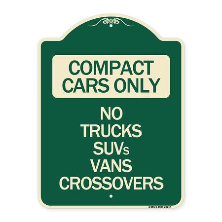 SIGNMISSION Compact Cars No Trucks SUVs Vans Crossovers Heavy-Gauge Aluminum Sign, 24" x 18", G-1824-24247 A-DES-G-1824-24247